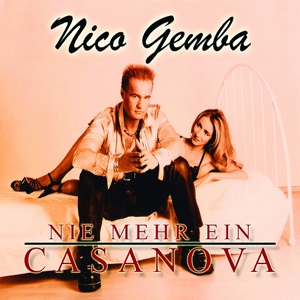 Обложка для Nico Gemba - Nie mehr ein Casanova (Latino Single Mix)