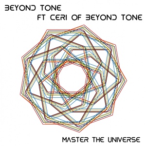 Обложка для Beyond Tone feat. Ceri of Beyond Tone - Master The Universe