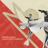 Обложка для Mando Diao - Dance with Somebody