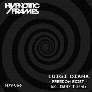 Обложка для Luigi Diana - Freedom Exist