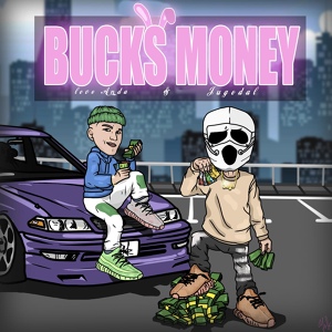 Обложка для Love Anda, JUGODAL - Bucks Money