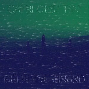 Обложка для Delphine Girard - Capri c'est fini