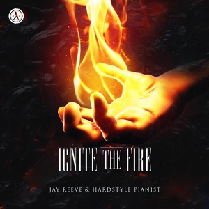 Обложка для Jay Reeve, Hardstyle Pianist, Elyn - Ignite The Fire