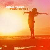 Обложка для Melis Treat - Feel Me Too