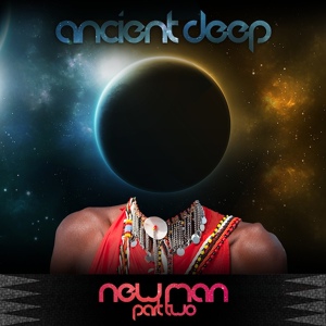 Обложка для Ancient Deep - Newman