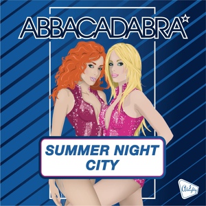 Обложка для Abbacadabra - Summer Night City (Definitive Radio Edit)