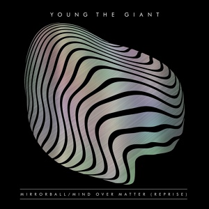 Обложка для Young the Giant - Mirrorball