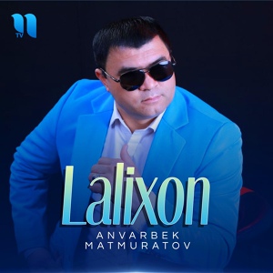 Обложка для Anvarbek Matmuratov - Lalixon