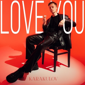 Обложка для KARAKULOV - Love You