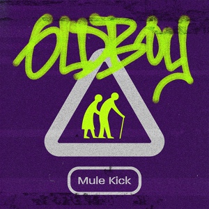 Обложка для Oldboy - Mule Kick