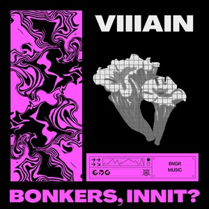 Обложка для Villain - Bonkers, Innit