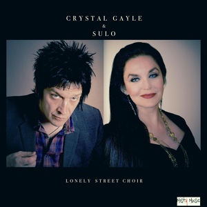 Обложка для Crystal Gayle, Sulo - Lonely Street Choir