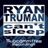 Обложка для Ryan Truman - Can't Sleep