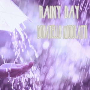 Обложка для Donatello Migiolatti - Rainy Day