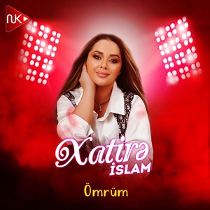 Обложка для Xatirə İslam - Ömrüm