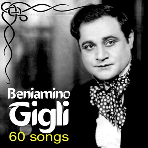 Обложка для Beniamino Gigli - A canzone 'e napule