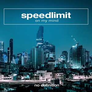 Обложка для SPEEDLIMIT - On My Mind