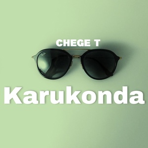 Обложка для Chege T - Karukonda