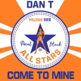 Обложка для DAN T - Come To Mine