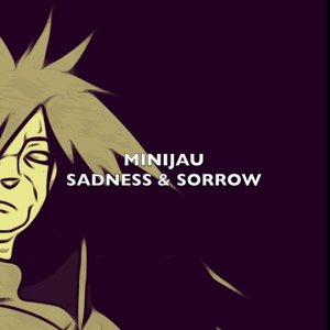 Обложка для Minijau - Sadness and Sorrow (From "Naruto")