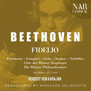 Обложка для Wiener Philharmoniker, Herbert von Karajan, Christel Goltz, Giuseppe Zampieri - Fidelio, Op. 72, ILB 67, Act II: "O namenlose Freude!" (Leonore, Florestan)