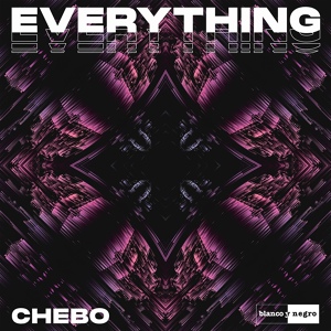 Обложка для CHEBO - Everything