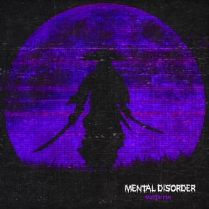 Обложка для MUTEkI rtN - Mental Disorder