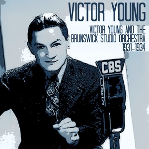 Обложка для Victor Young - Along Came Love