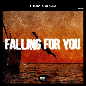 Обложка для Titus1, GRILLZ - Falling for You