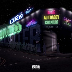 Обложка для Nyge feat. AJ Tracey, Kranium - Trendsetter (feat. AJ Tracey & Kranium)