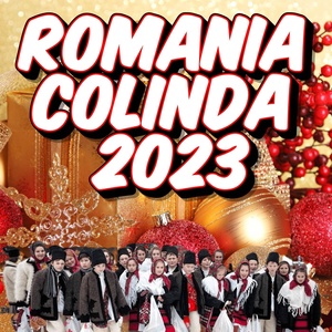 Обложка для Colinde de Craciun, Colinde Traditionale, Colinde 2023, COLINDE - ROMANIA COLINDA 2023