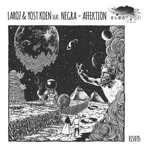 Обложка для Laroz & Yost Koen, Negra - Affektion (Original Mix)