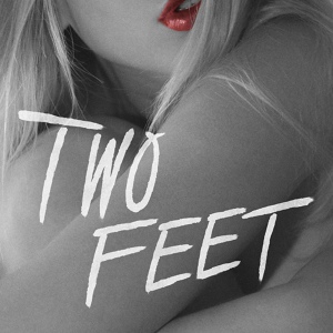 Обложка для Two Feet - Love Is a Bitch