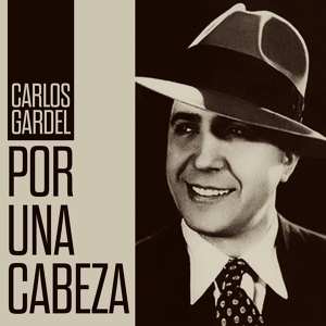 Обложка для Carlos Gardel Y Sus Guitarras - Arrabal Amargo