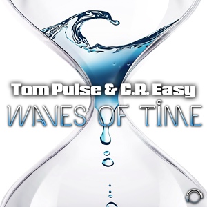 Обложка для Tom Pulse, C.R. Easy - Waves of Time