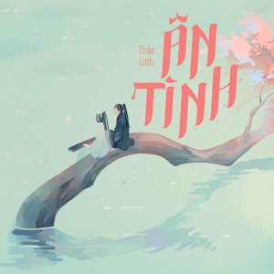 Обложка для Thảo Linh - Ân Tình - Beat