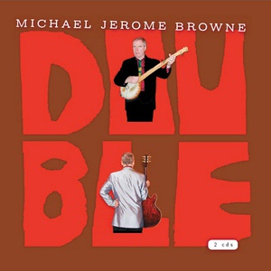 Обложка для Michael Jerome Browne - Don’T Hang My Clothes On No Barb Wire Line