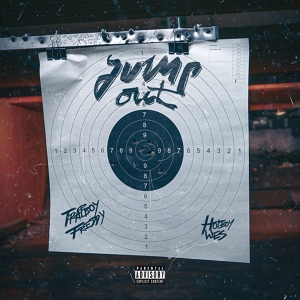 Обложка для Trapboy Freddy feat. Hotboy Wes - Jump Out (feat. Hotboy Wes)