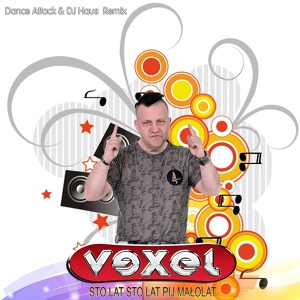 Обложка для Лучшие Треки ✔ [ 2015 ] *Vexel - Sto Lat, Sto Lat, Pij Ma³olat (Dance Attack & DJ Haus Remix) http://vk.com/club82690209
