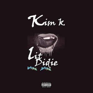 Обложка для LIT DIDIE - Kim K