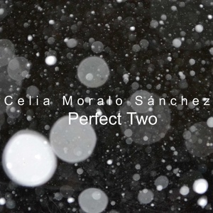 Обложка для Celia Moralo Sánchez - Perfect Two