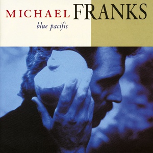 Обложка для Michael Franks - Blue Pacific