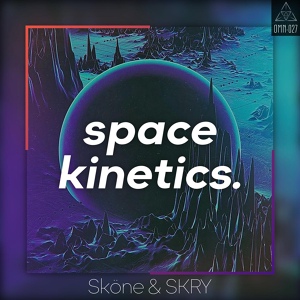 Обложка для Skry, Sköne - Space Kinetics