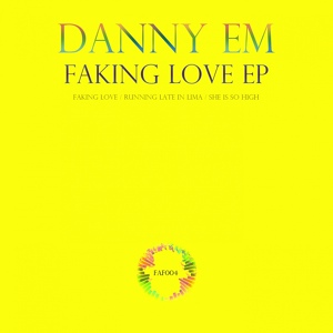 Обложка для Danny Em - Faking Love