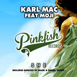 Обложка для Karl Mac, Moji - She (Bissett Remix)