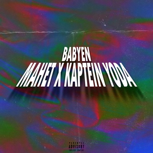 Обложка для Mahet feat. KAPTEIN YODA - Babyen