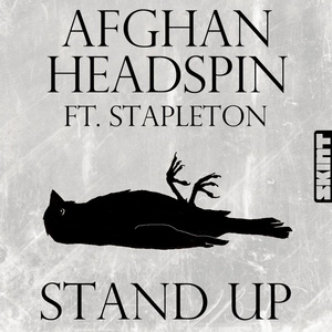 Обложка для Afghan Headspin Feat Stapleton - Stand Up [Original Mix]