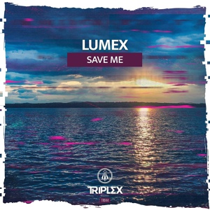 Обложка для Lumex - Save Me