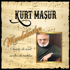 Обложка для Gewandhausorchester Leipzig, Kurt Masur - Overture to a Midsummer Night's Dream in E Major, Op. 21