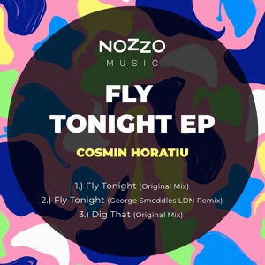 Обложка для Cosmin Horatiu - Fly Tonight